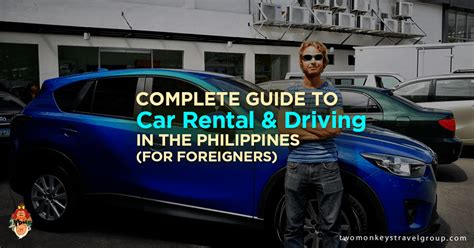 Complete Guide to Car Rental & Driving in the Philippines (for Foreigners).